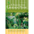 A Year on the Garden Path: A 52-Week Organic Gardening Guide - Paperback