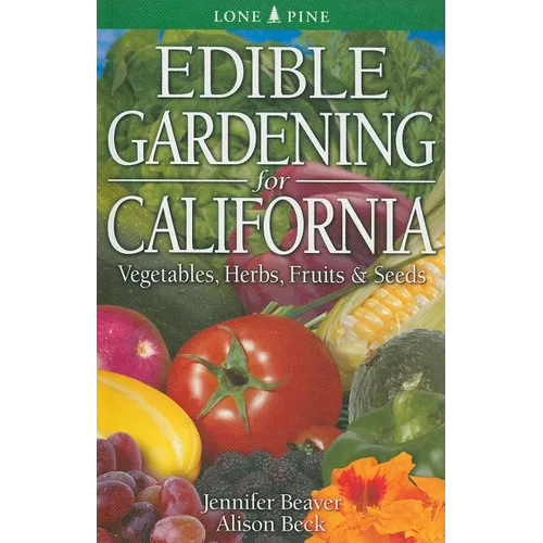 Edible Gardening for California - Paperback