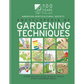 AHS Encyclopedia of Gardening Techniques: A Step-By-Step Guide to Basic Skills Every Gardener Needs - Hardcover