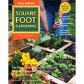 All New! Square Foot Gardening, 4th Edition: The World's Most Popular Growing Method to Harvest More Food from Less Space - Urban to Rural-Garden Anyw - Paperback