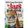 100 Easy Recipes in Jars - Paperback