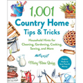 1,001 Country Home Tips & Tricks: Household Hints for Cleaning, Gardening, Cooking, Sewing, and More - Hardcover