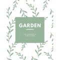Garden Journal: Gardening Planner, Gardeners Gift, Can Keep Track Of Plant Record Pages, Notes, Book, Planning Notebook, Log - Paperback